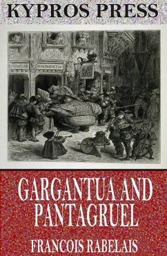 Gargantua and Pantagruel (eBook, ePUB) - Rabelais, Francois