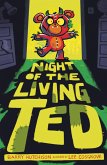 Night of the Living Ted (eBook, ePUB)