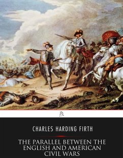 The Parallel Between the English and American Civil Wars (eBook, ePUB) - Harding Firth, Charles