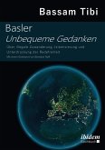 Basler Unbequeme Gedanken (eBook, ePUB)