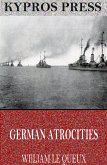 German Atrocities (eBook, ePUB)