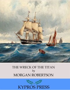 The Wreck of the Titan (eBook, ePUB) - Robertson, Morgan