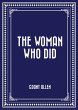 The Woman Who Did (eBook, ePUB) - Bild 1