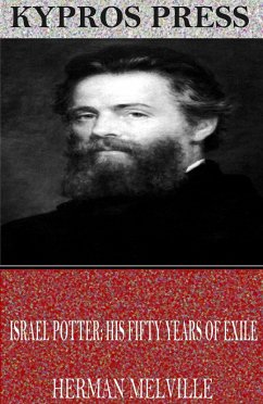 Israel Potter: His Fifty Years of Exile (eBook, ePUB) - Melville, Herman