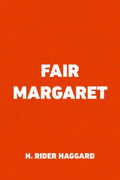 Fair Margaret (eBook, ePUB) - Rider Haggard, H.