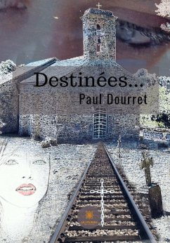 Destinées (eBook, ePUB) - Dourret, Paul