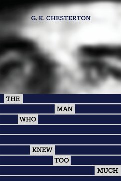 The Man Who Knew Too Much (eBook, ePUB) - K. Chesterton, G.