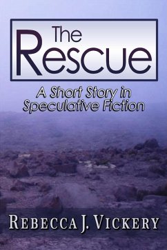 The Rescue (eBook, ePUB) - Vickery, Rebecca J.