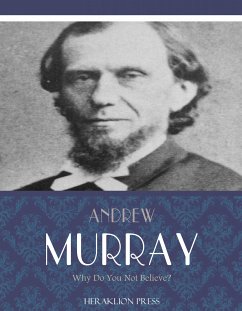 Why Do You Not Believe? (eBook, ePUB) - Murray, Andrew