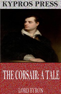 The Corsair: A Tale (eBook, ePUB) - Byron, Lord
