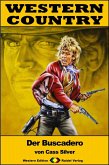 WESTERN COUNTRY 268: Der Buscadero (eBook, ePUB)