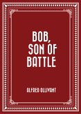 Bob, Son of Battle (eBook, ePUB)