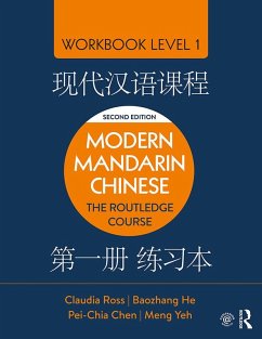 Modern Mandarin Chinese (eBook, PDF) - Ross, Claudia; He, Baozhang; Chen, Pei-Chia; Yeh, Meng