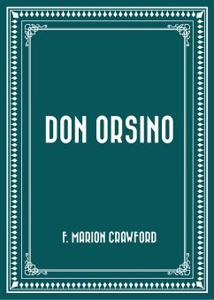 Don Orsino (eBook, ePUB) - Marion Crawford, F.