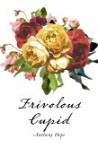 Frivolous Cupid (eBook, ePUB)
