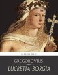 Lucretia Borgia (eBook, ePUB) - Bild 1