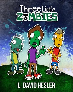 Three Little Zombies (eBook, ePUB) - Hesler, L. David