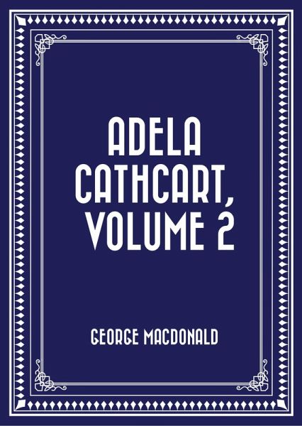 Adela Cathcart, Volume 2 (eBook, ePUB)