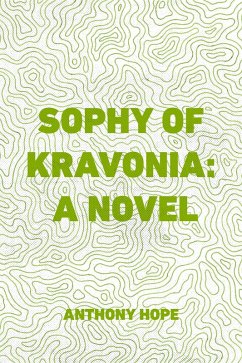 Cover Sophy of Kravonia: A Novel (eBook, ePUB)