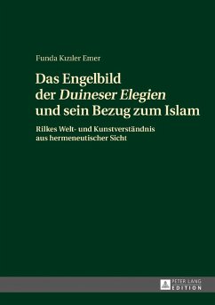 Das Engelbild der Duineser Elegien und sein Bezug zum Islam (eBook, ePUB) - Funda Kiziler Emer, Kiziler Emer