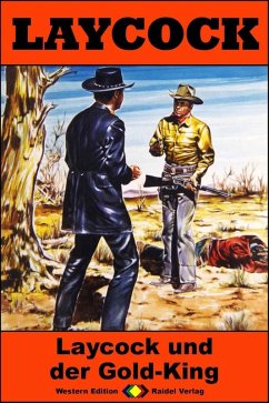 Cover Laycock und der Gold-King / Laycock Western Bd.270 (eBook, ePUB)