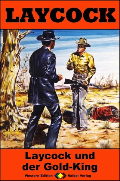 Laycock und der Gold-King / Laycock Western Bd.270 (eBook, ePUB)