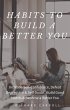 Habits To Build a Better You: Increase... - Bild 1