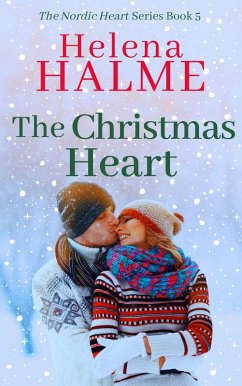 The Christmas Heart (The Nordic Heart Romance Series, #5) (eBook, ePUB) - Halme, Helena
