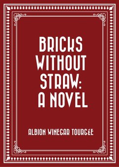 Bricks Without Straw: A Novel (eBook, ePUB) - Winegar Tourgée, Albion