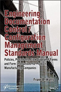 Engineering Documentation Control / Configuration Management Standards Manual (eBook, PDF) - Watts, Frank B.