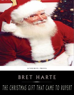 The Christmas Gift that Came to Rupert (eBook, ePUB) - Harte, Bret