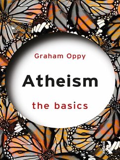 Atheism: The Basics (eBook, PDF) - Oppy, Graham
