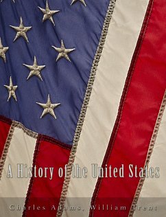 A History of the United States (eBook, ePUB) - Kendall Adams, Charles