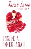 Inside a Pomegranate (eBook, ePUB)