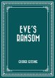 Eve's Ransom (eBook, ePUB) - Bild 1