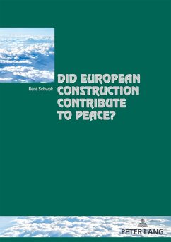 Did European Construction Contribute to Peace? (eBook, PDF) - Schwok, René