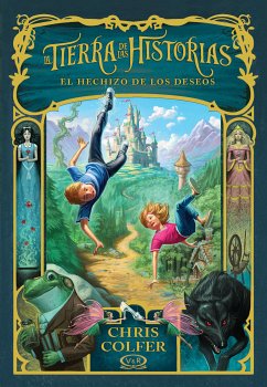 La Tierra de las Historias. El hechizo de los deseos (eBook, ePUB) - Colfer, Chris