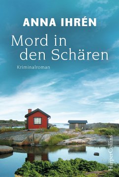 Mord in den Schären / Dennis Wilhelmsson Bd.1 (eBook, ePUB) - Ihrén, Anna