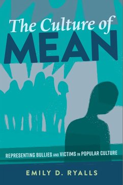 The Culture of Mean (eBook, ePUB) - Ryalls, Emily D.