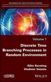 Discrete Time Branching Processes in Random Environment (eBook, PDF)