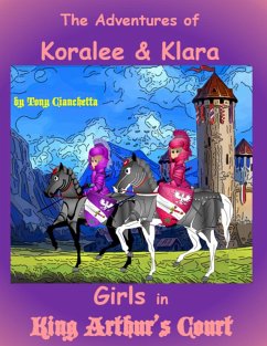 Girls In King Arthur's Court (eBook, ePUB) - Cianchetta, Tony