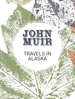 Travels in Alaska (eBook, ePUB) - Muir, John
