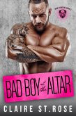 Bad Boy at the Altar (Iron Claws MC, #3) (eBook, ePUB)