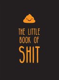The Little Book of Shit (eBook, ePUB)