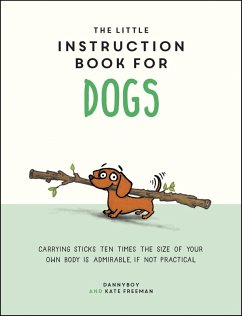 The Little Instruction Book for Dogs (eBook, ePUB) - Freeman, Kate