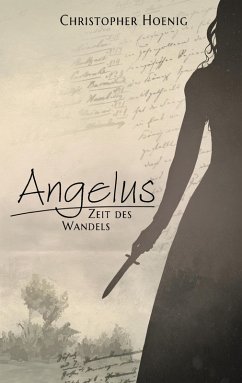 Angelus - Zeit des Wandels (eBook, ePUB) - Hoenig, Christopher