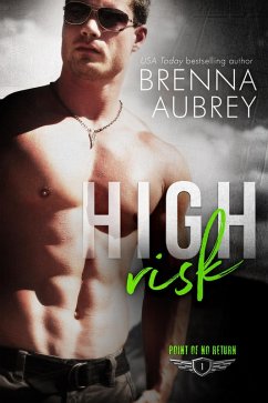 High Risk (Point of No Return, #1) (eBook, ePUB) - Aubrey, Brenna