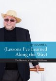 My Journey: Lessons I've Learned Along the Way (eBook, ePUB)