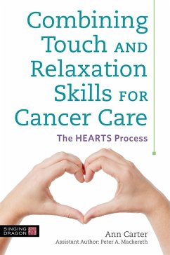 Combining Touch and Relaxation Skills for Cancer Care - Carter, Ann