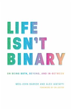 Life Isn't Binary - Iantaffi, Alex; Barker, Meg-John